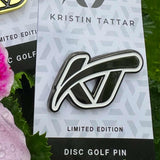Kristin Tattar KT Logo Disc Golf Pin