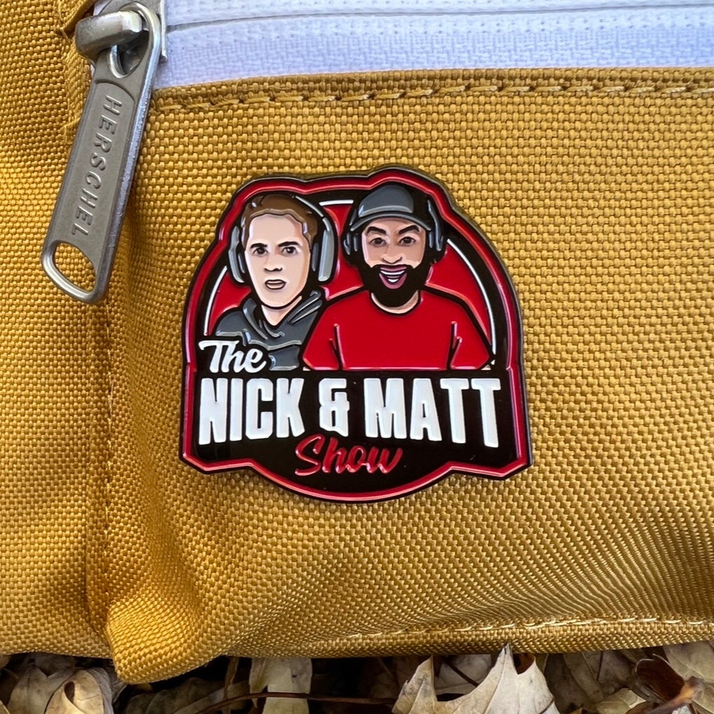 Nick and Matt Show Logo Pin