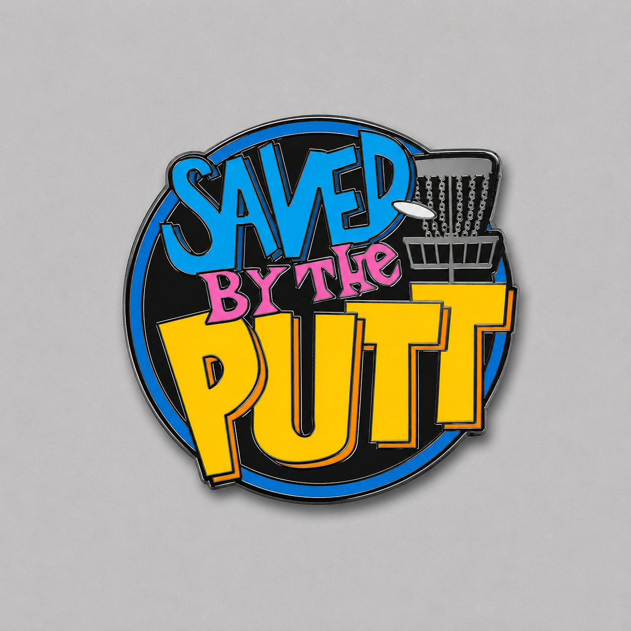 Saved By The Putt Disc Golf Pin