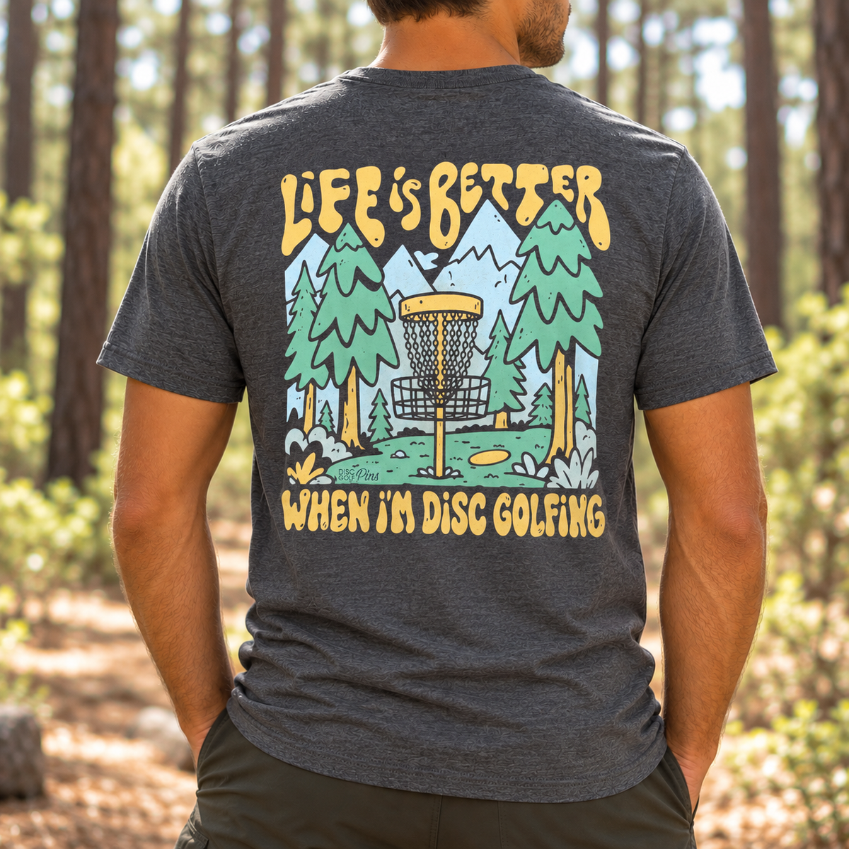 Life Is Better When I’m Disc Golfing T-Shirt