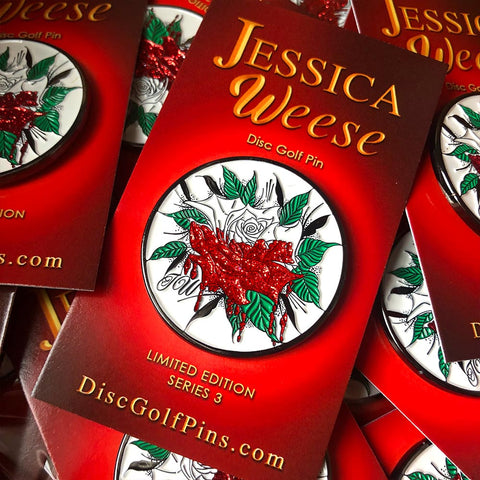 Jessica Weese Series 3 Disc Golf Pin - Paint the Roses Red!