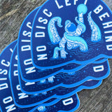No Disc Left Behind Disc Golf Sticker