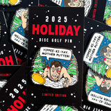 2025 Yippee Holiday Disc Golf Pin