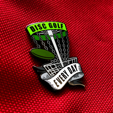 Disc Golf Every Day Basket Pin - GREEN