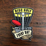 Disc Golf Every Day Sticker