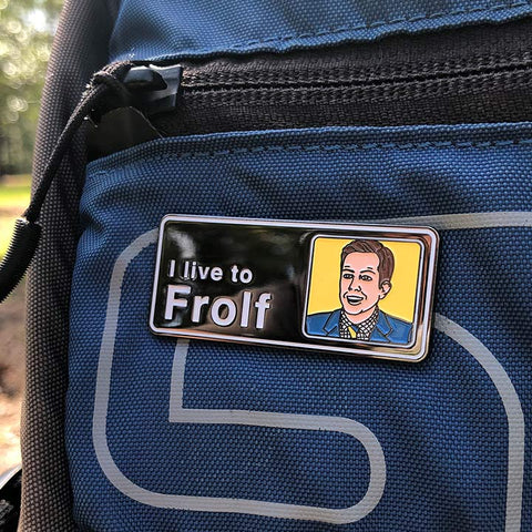 I Live To Frolf Disc Golf Pin