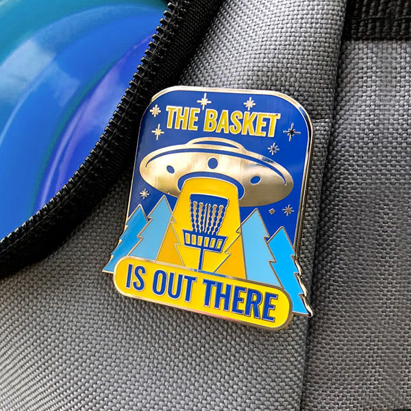 The Basket is Out There Disc Golf Pin